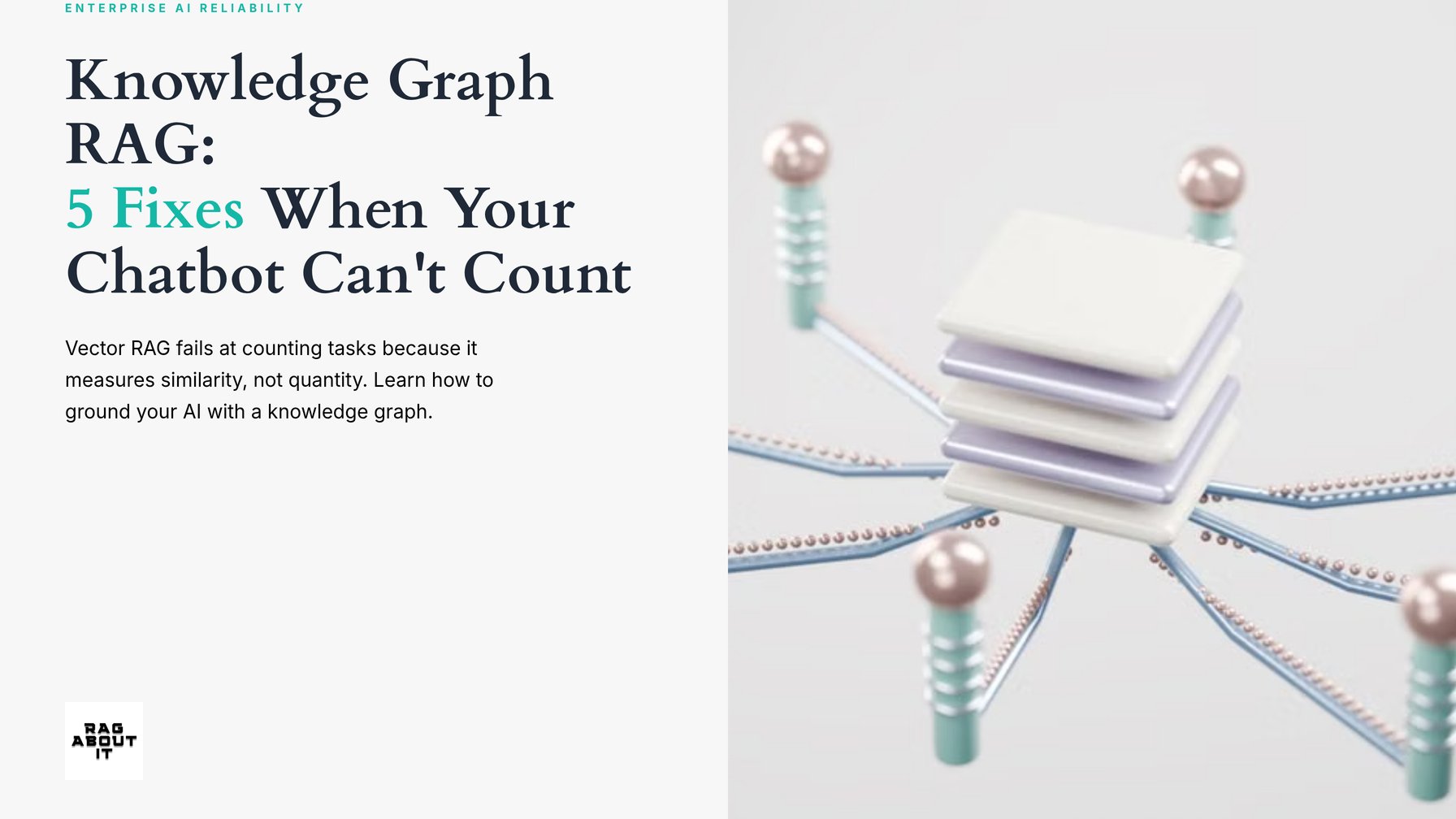 Knowledge Graph RAG: 5 Fixes When Your Chatbot Can’t Count
