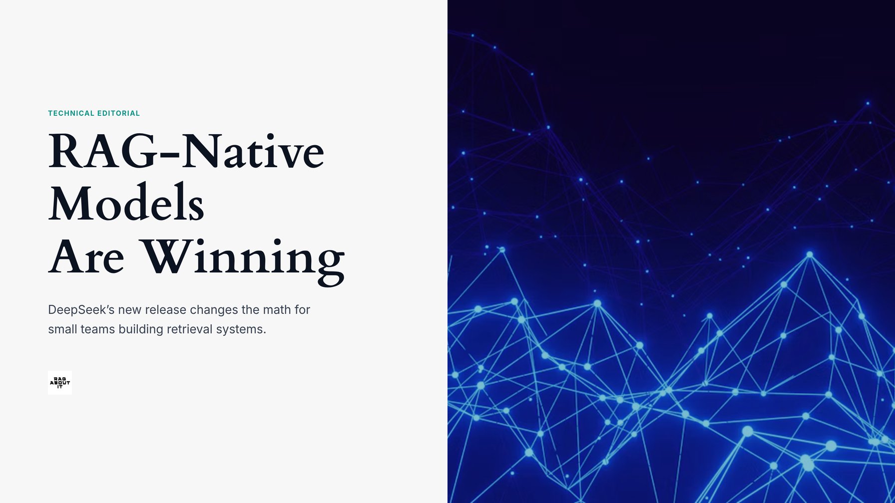 RAG-Native Models Are Winning: 7 Takeaways From DeepSeek’s New Release